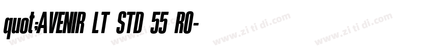 quot;AVENIR LT STD 55 RO字体转换 quot;AVENIR LT STD 55 RO字体转换